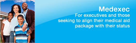 For executives and those seeking to align their medical aid package with their status